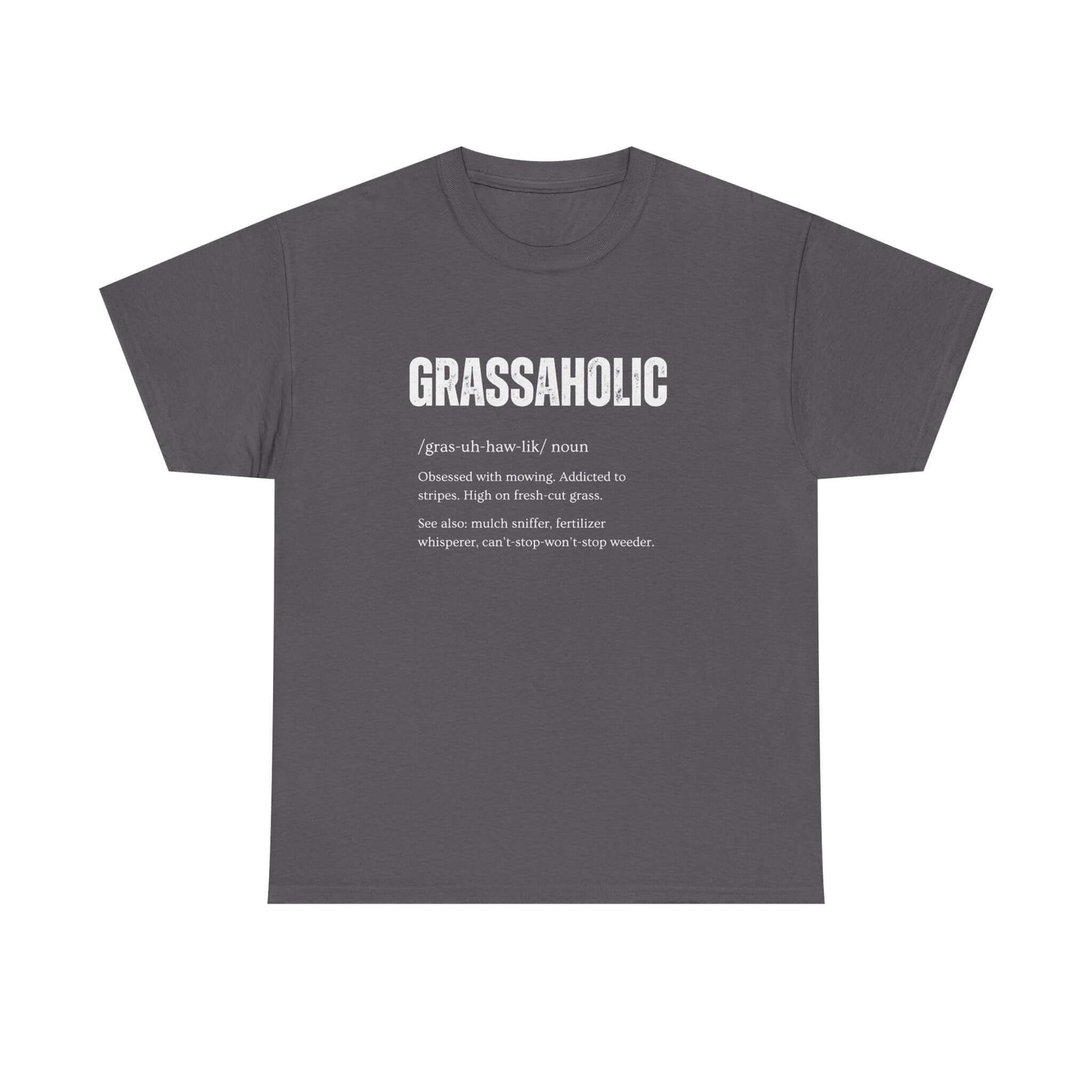 Grassaholic T-Shirt t-shirt design - car lover gift