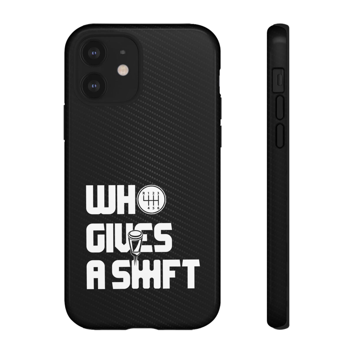 Who Gives a Shift Car Tough Phone Case | Funny Car Guy Gift