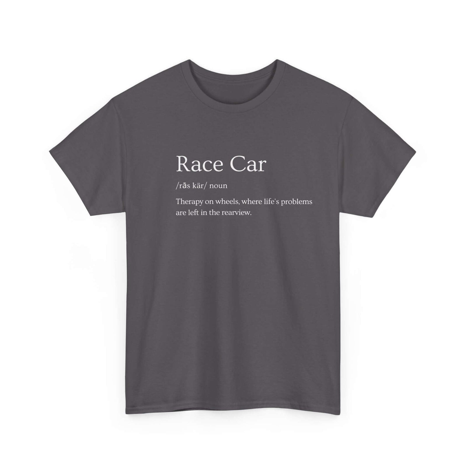 Funny race car t-shirt - car lover graphic tee for petrolheads