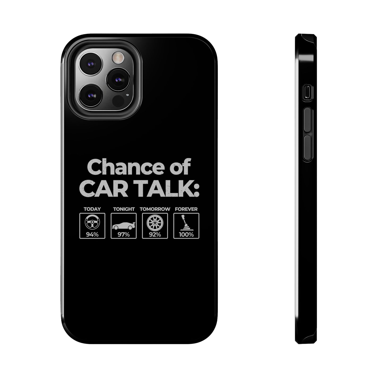 100% Chance of Car Talk Phone Case shirt color variant - car guy gift