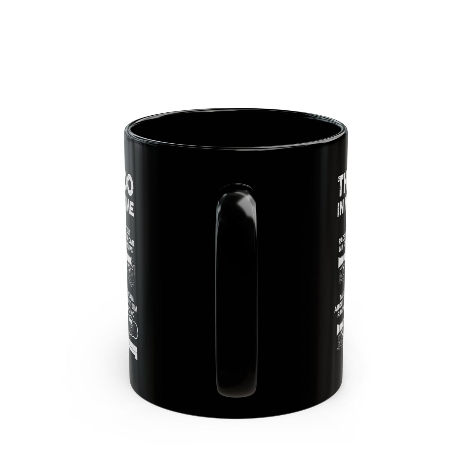 Things I Do In My Spare Time SIM Racing Mug coffee mug gift - car guy present