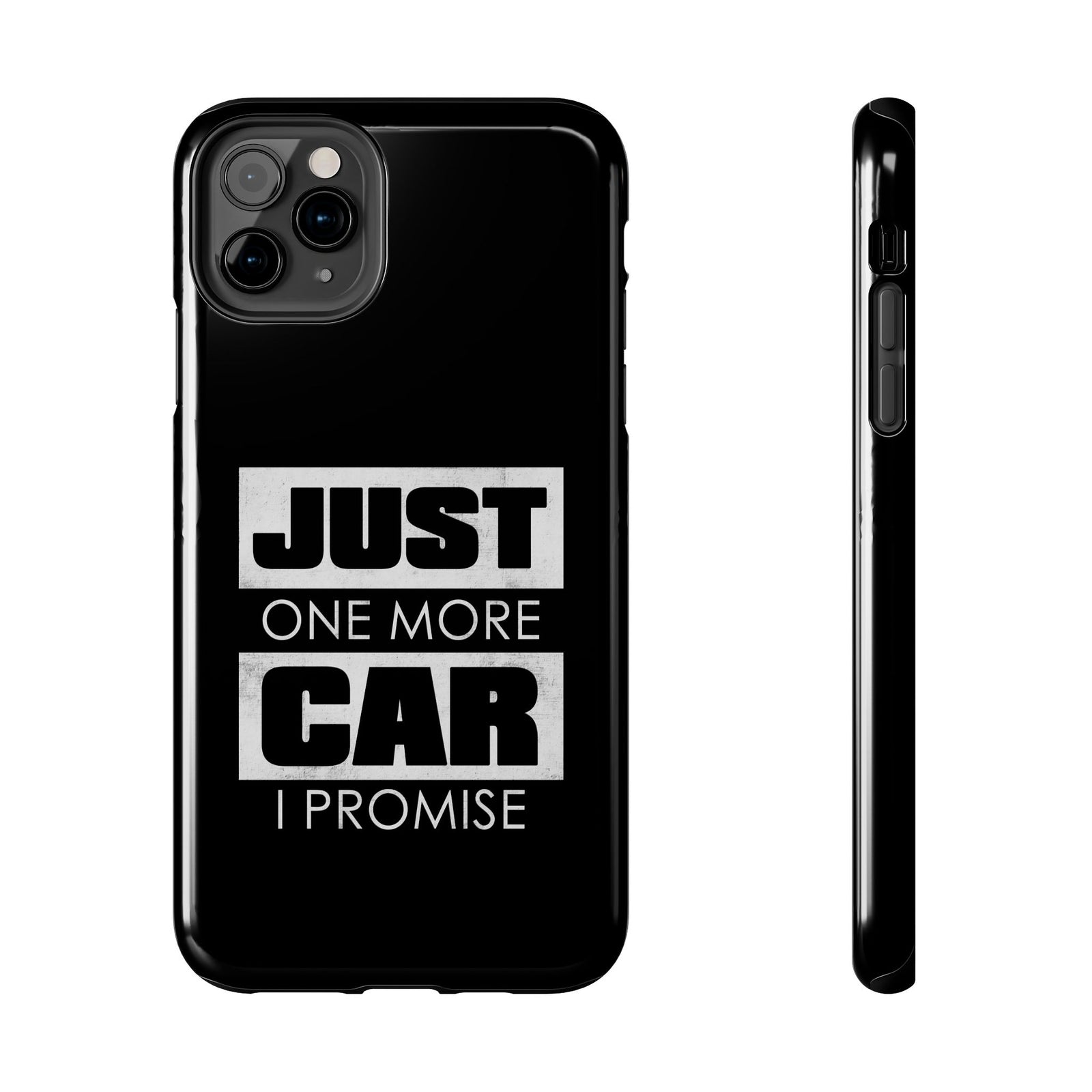 Just One More Car I Promise Tough Phone Case | Car Enthusiast Gift
