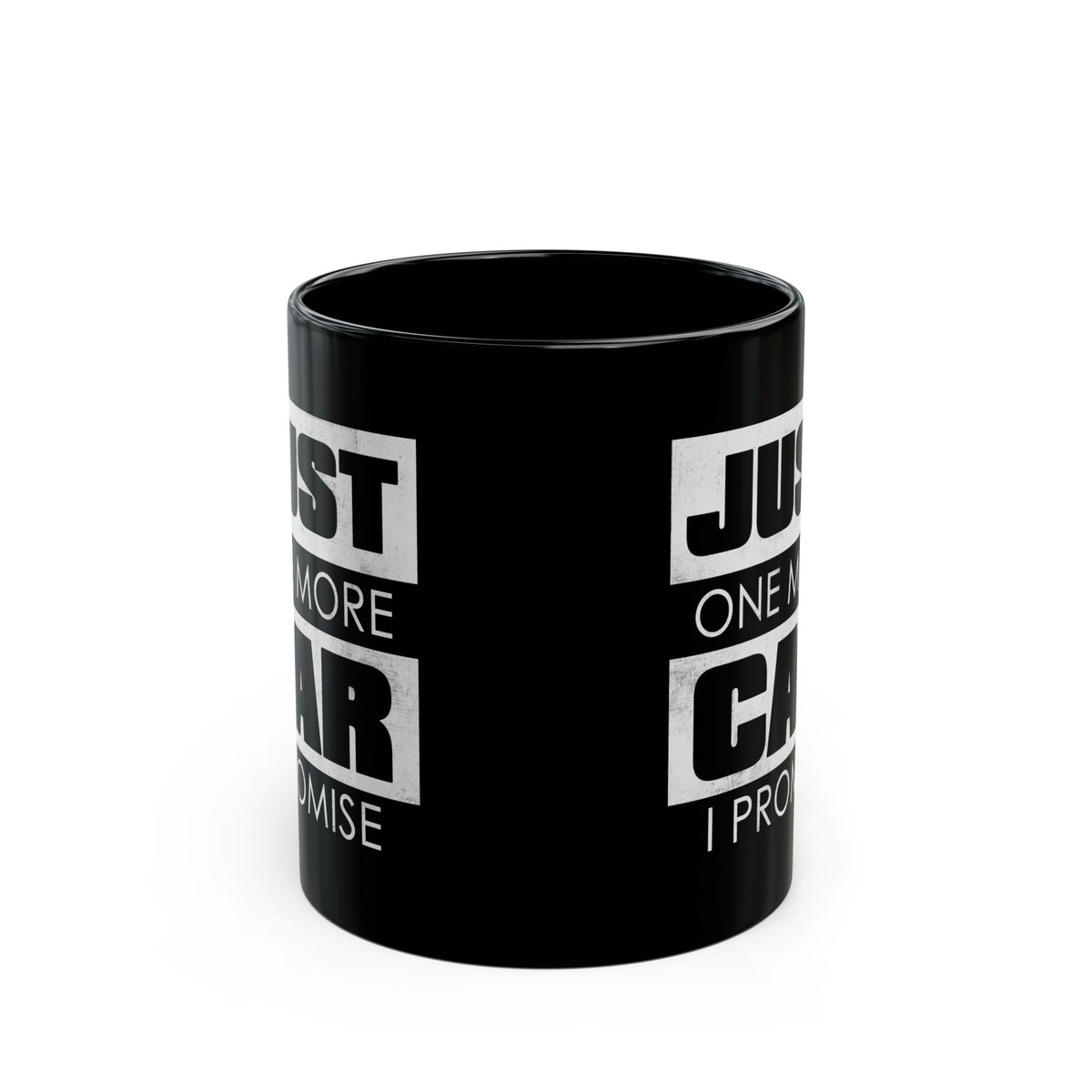 Just One More Car I Promise Coffee Mug - 11oz black coffee mug, front view with print on both sides
