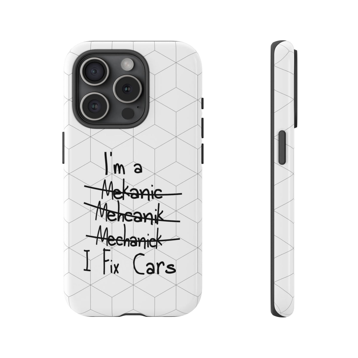 Mechanic I Fix Cars Funny Tough Phone Case | Car Guy Gift