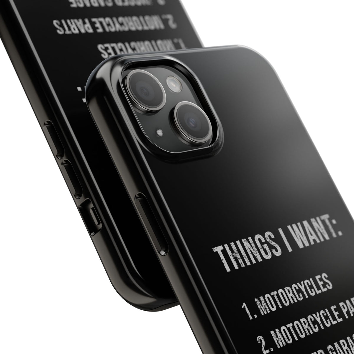 Things I Want: Motorcycles Phone Case | Biker Gift