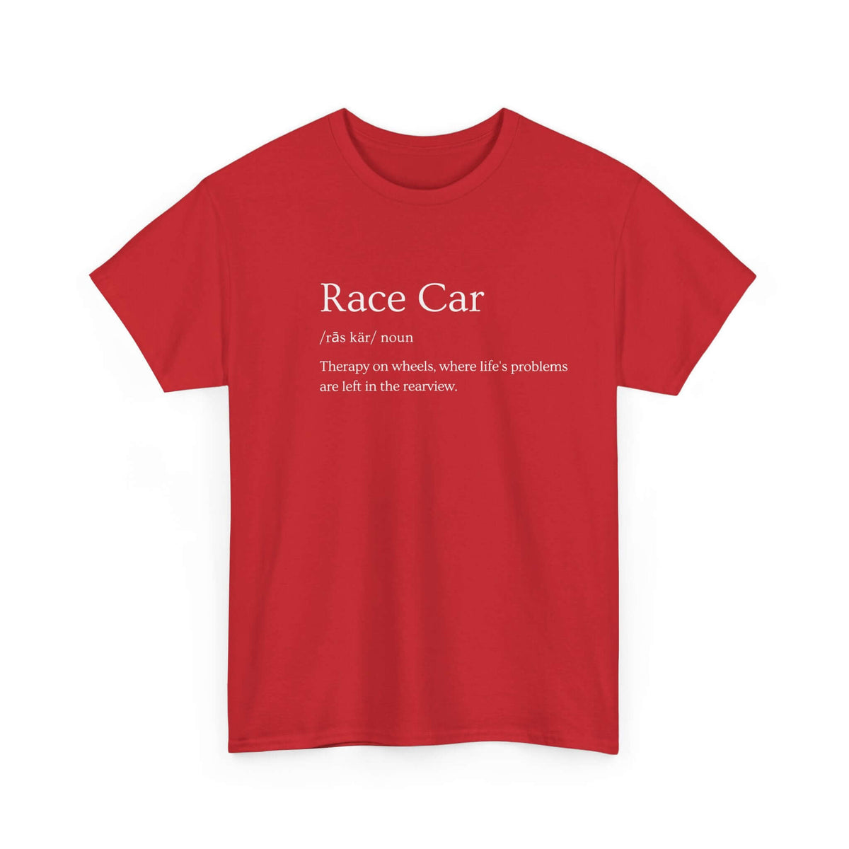 Race car shirt - funny car enthusiast gift for motorsport fans
