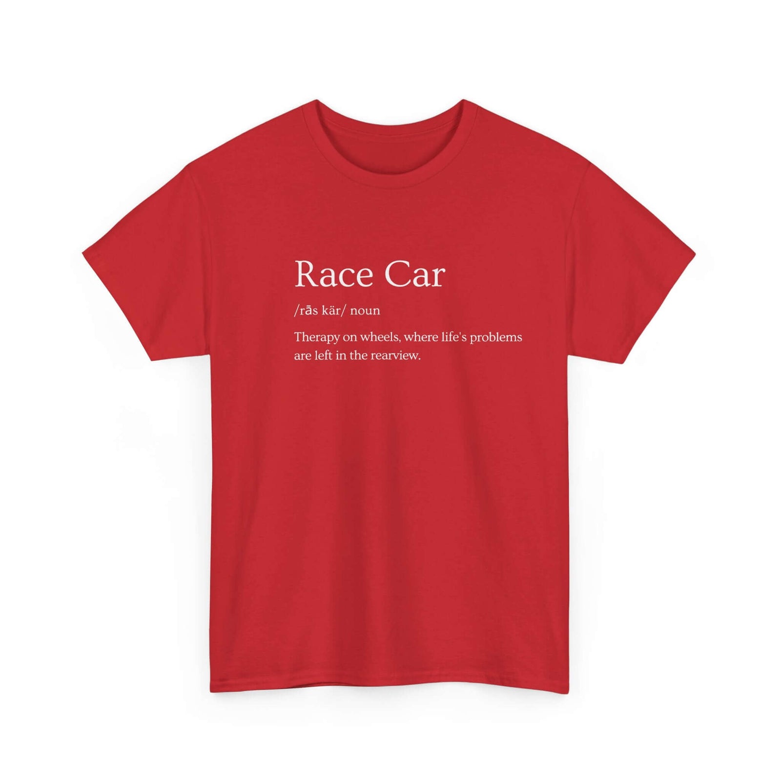 Race car shirt - funny car enthusiast gift for motorsport fans