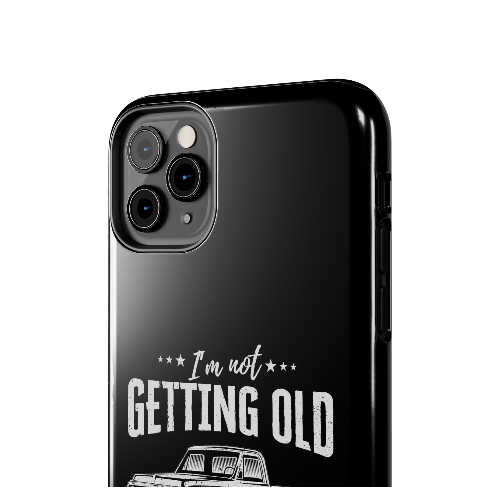 I'm Not Getting Old I'm Becoming a Classic Phone Case | Vintage Pickup Truck
