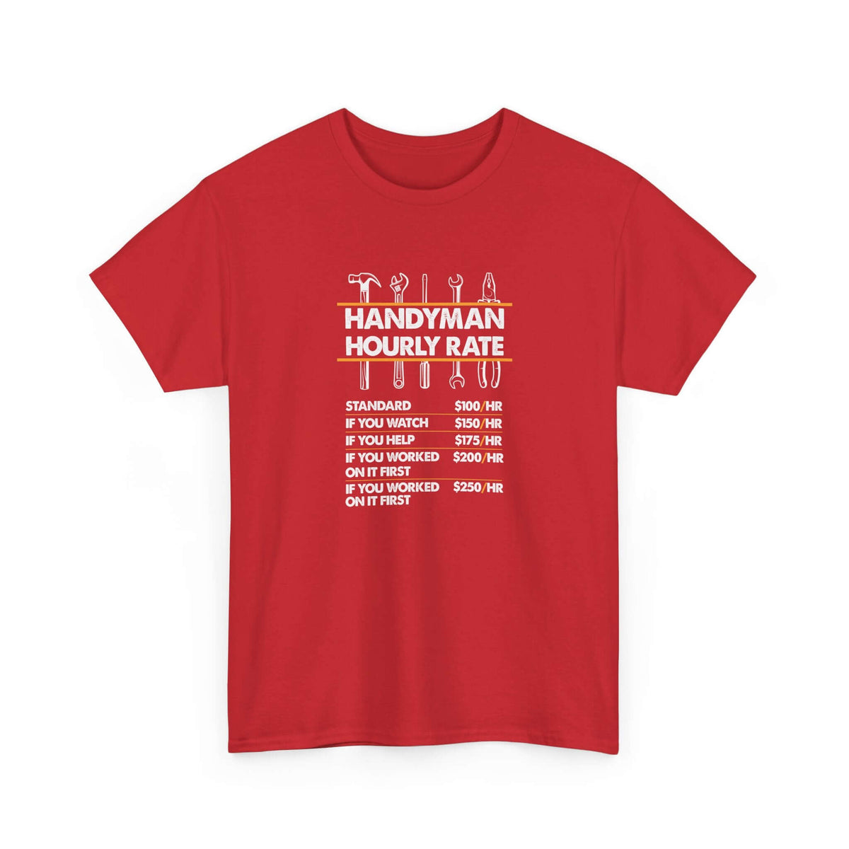 Handyman Hourly Rate T-Shirt | Funny DIY Contractor Gift