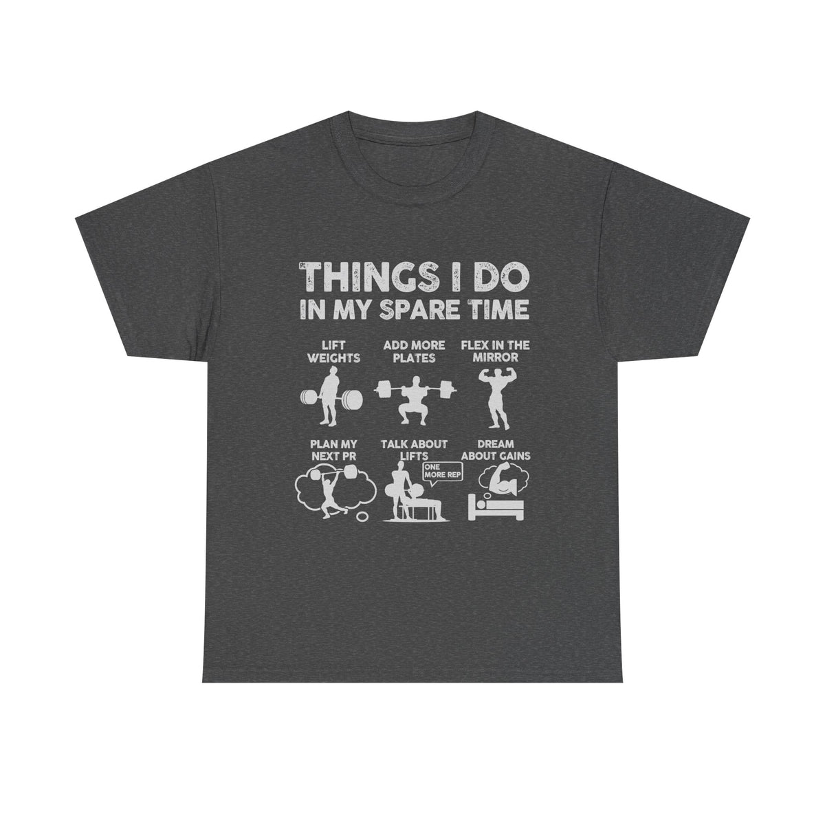 Things I Do In My Spare Time T-Shirt | Funny Gym Workout Tee for Men