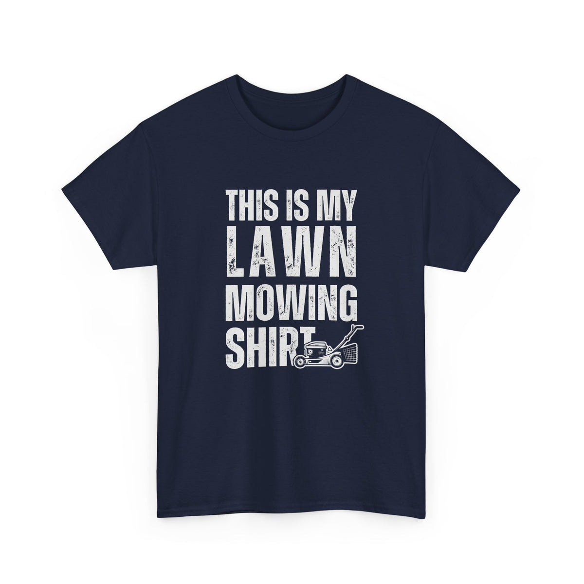 This Is My Lawn Mowing Shirt | Funny Yard Work Tee