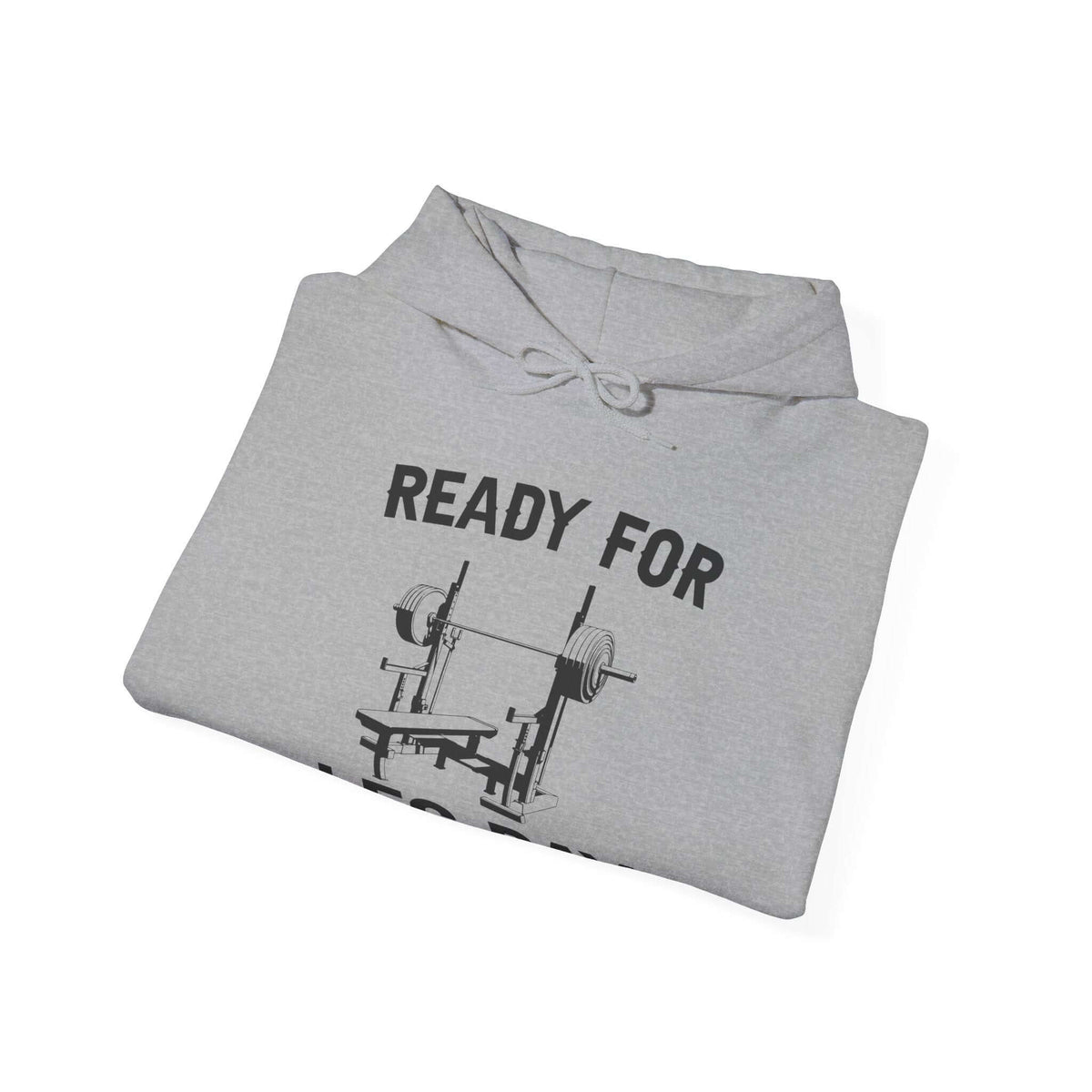Ready for Leg Day Hoodie | Funny Gym Sweatshirt for Men