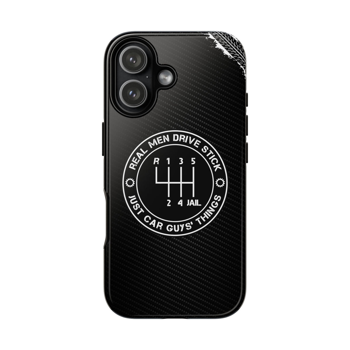 Real Men Drive Stick Manual Transmission Tough Phone Case | Car Guy Gift