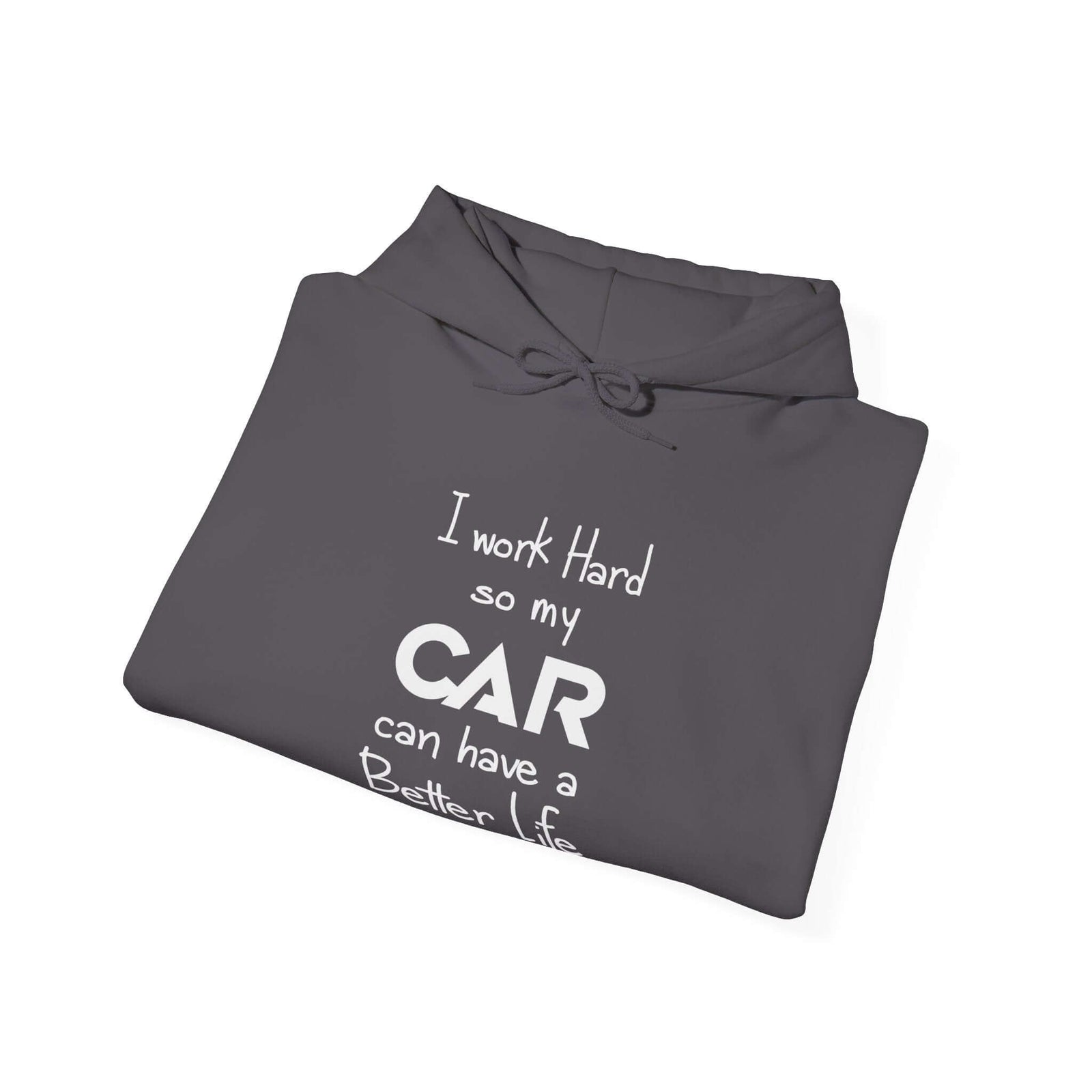 Car guy hoodie - work hard for my car - funny car enthusiast sweatshirt