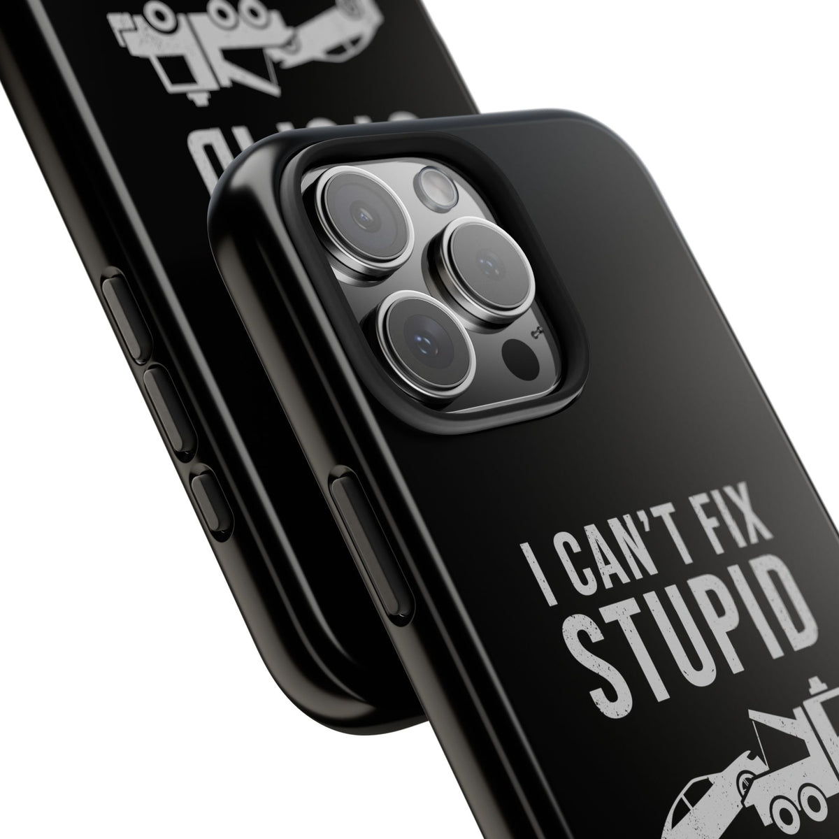 I Can't Fix Stupid But I Can Tow It Phone Case | Tow Truck Gift