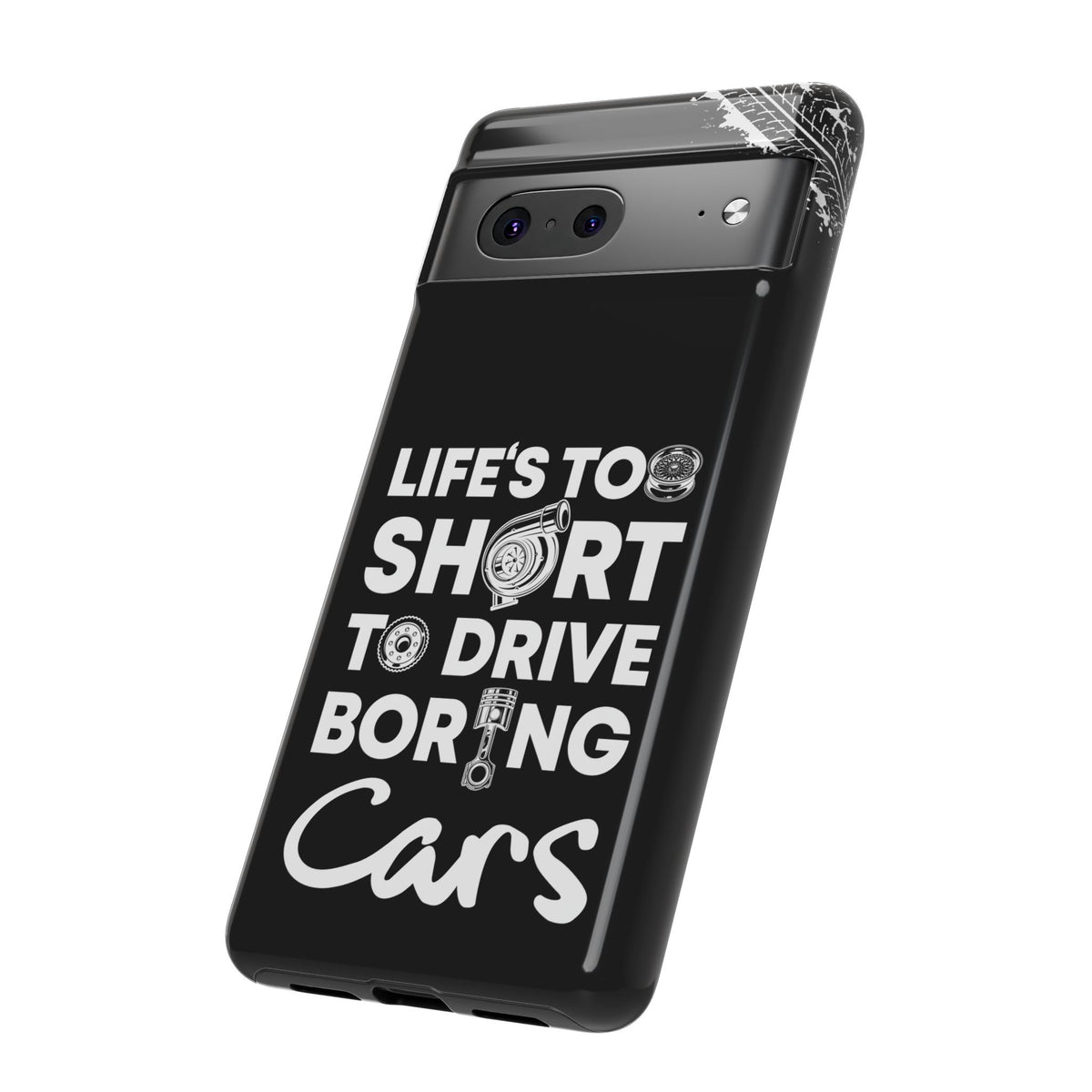 Life is Too Short to Drive Boring Cars Tough Phone Case | Car Gift
