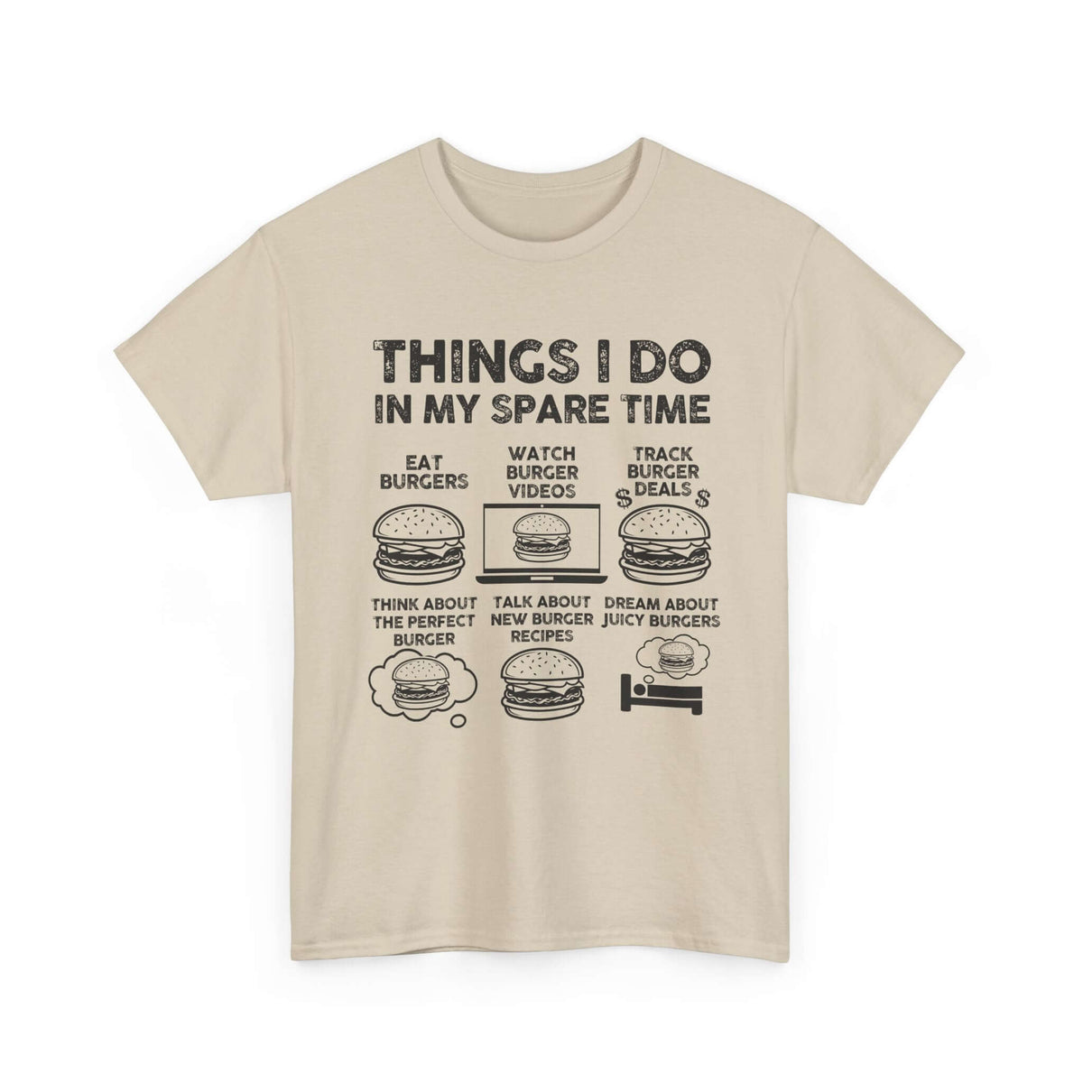 Things I Do in My Spare Time Burger T-Shirt | Funny Foodie Gift