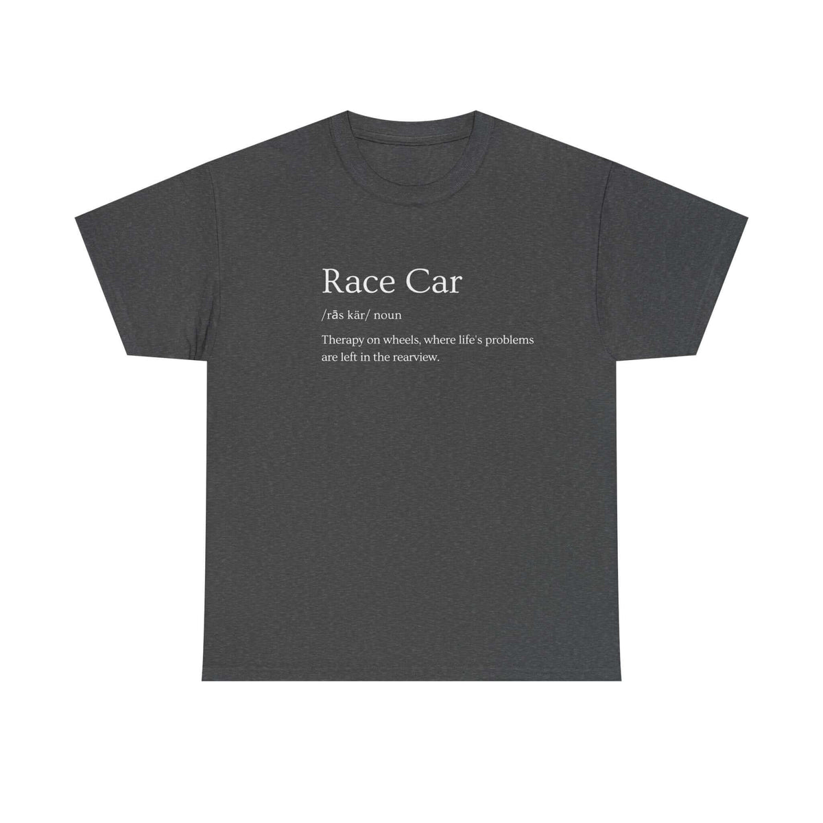 Race car definition t-shirt - funny car enthusiast gift - motorsport tee