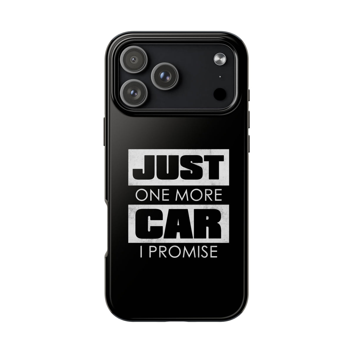 Just One More Car I Promise Tough Phone Case | Car Enthusiast Gift