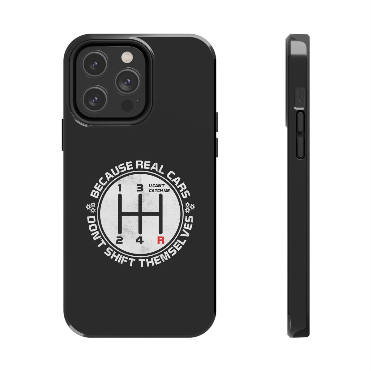 Real Cars Don't Shift Themselves Tough Phone Case | Manual Car Guy Gift