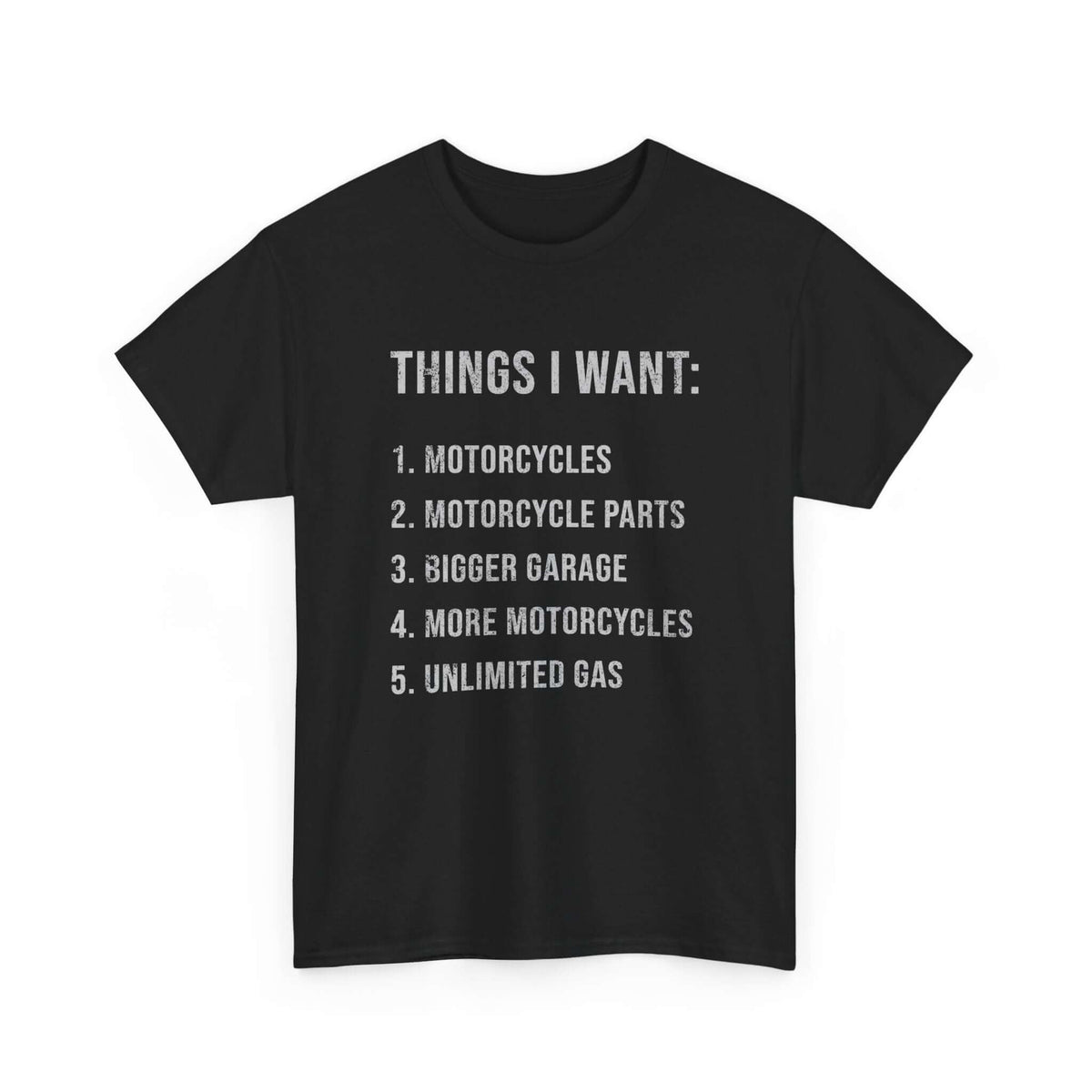 Biker Things I Want t-shirt - funny motorcycle enthusiast gift