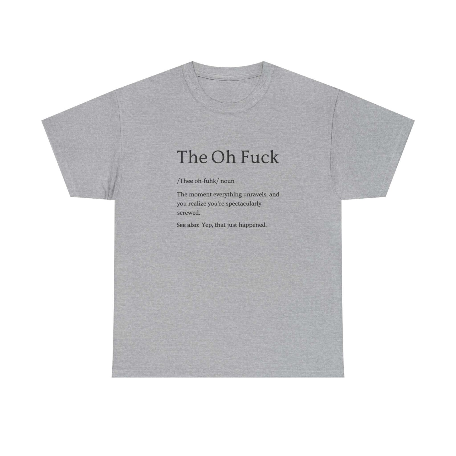 Man wearing That Moment Sarcastic T-Shirt shirt - car enthusiast gift