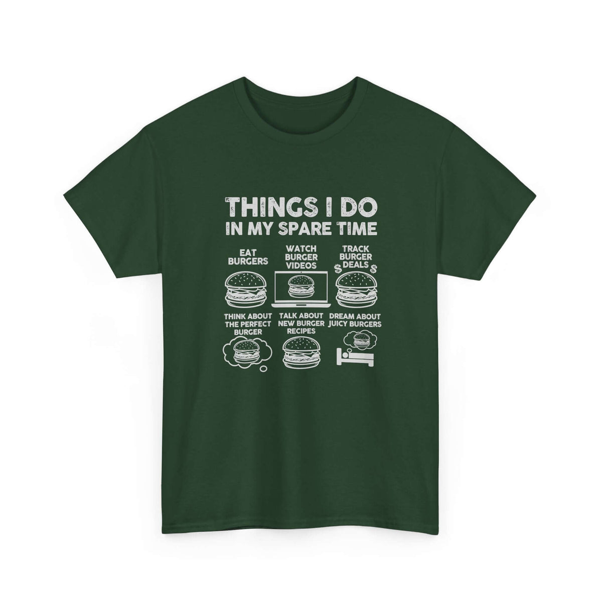 Things I Do in My Spare Time Burger T-Shirt | Funny Foodie Gift
