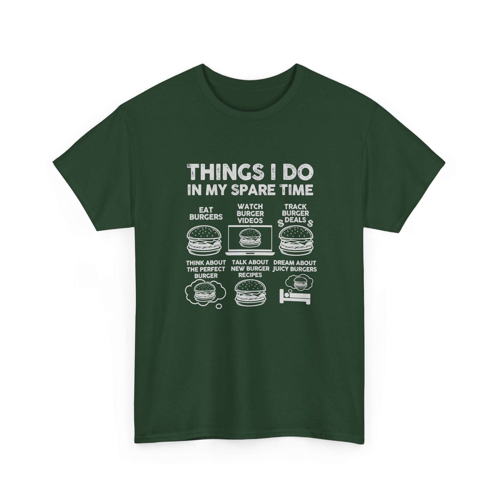 Things I Do in My Spare Time Burger T-Shirt | Funny Foodie Gift