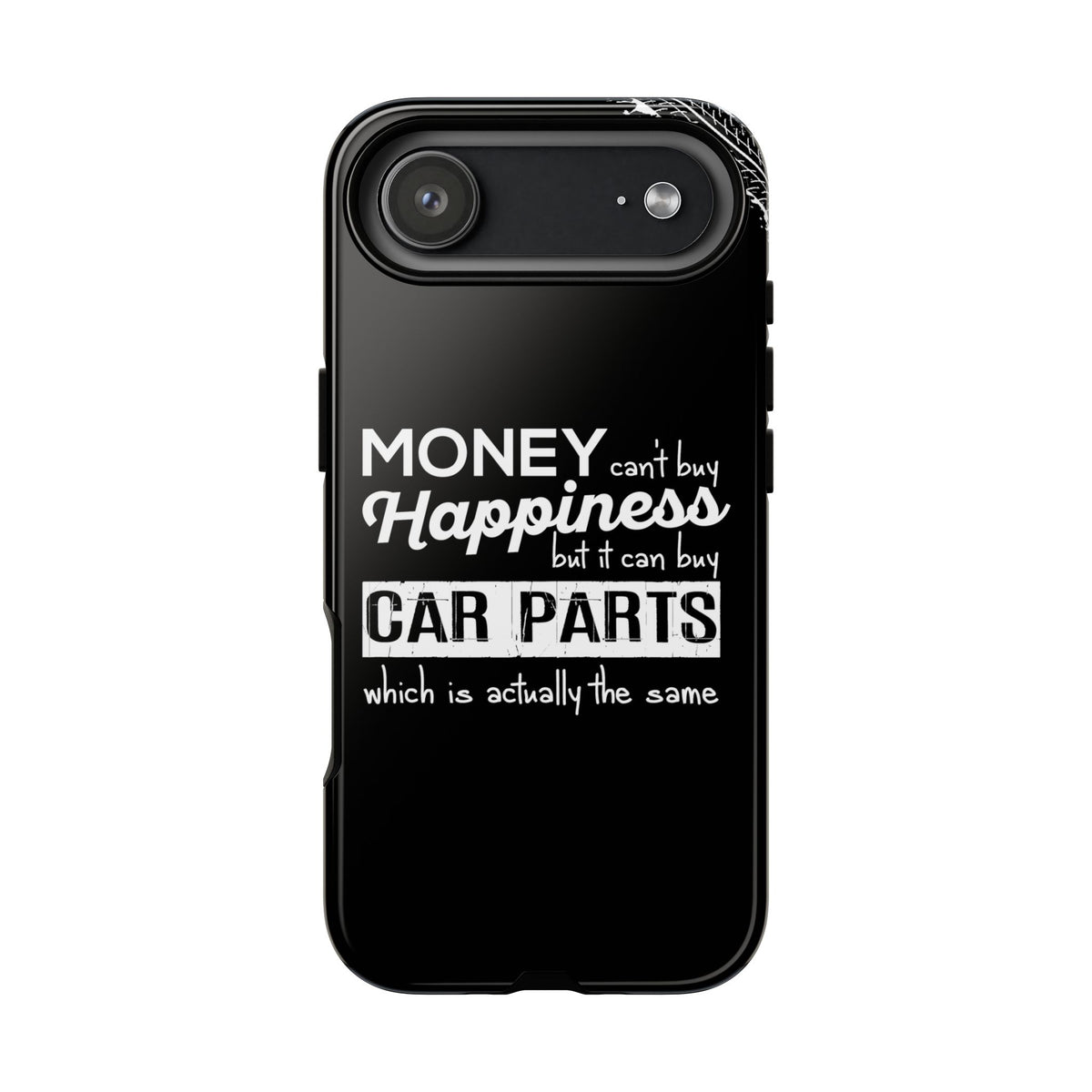 More Car Parts Equals Happiness Tough Phone Case | Car Enthusiast Gift