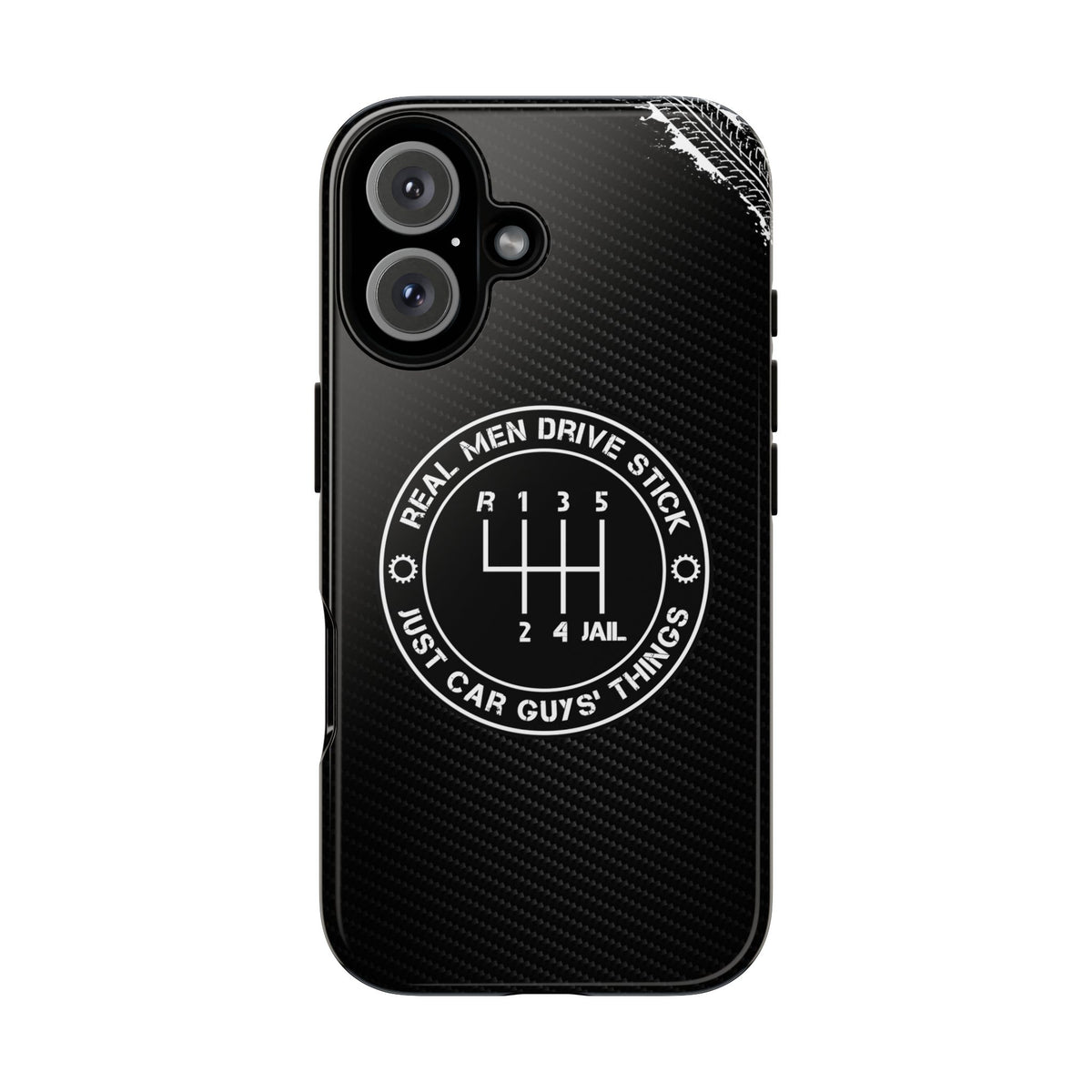 Real Men Drive Stick Manual Transmission Tough Phone Case | Car Guy Gift