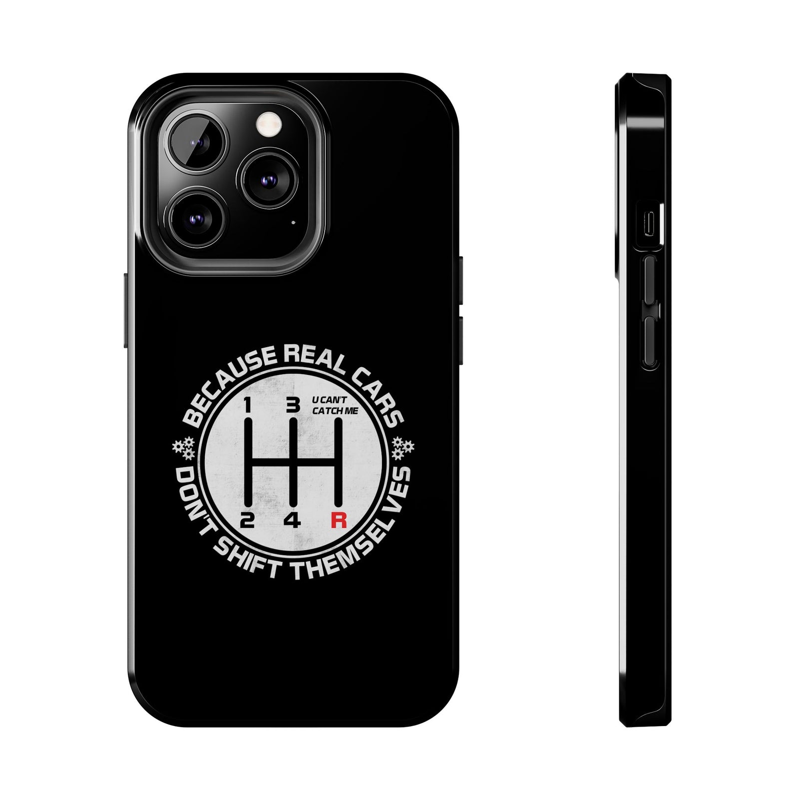 Real Cars Don't Shift Themselves Tough Phone Case | Manual Car Guy Gift