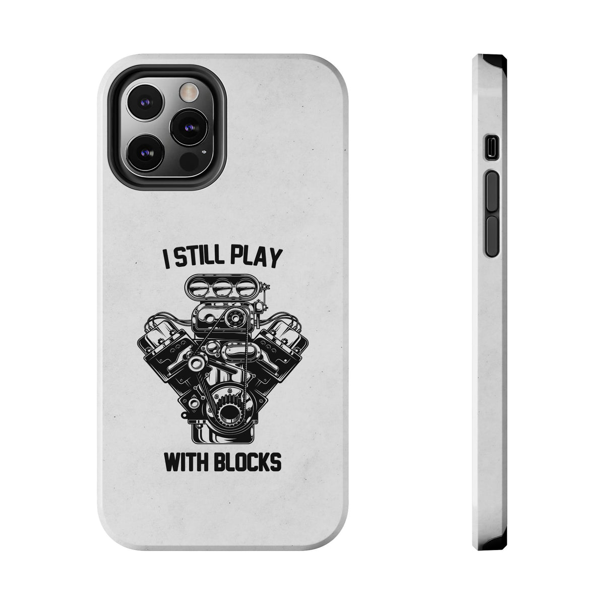 I Still Play with Blocks Engine Swap Tough Phone Case | Car Mechanic Gift