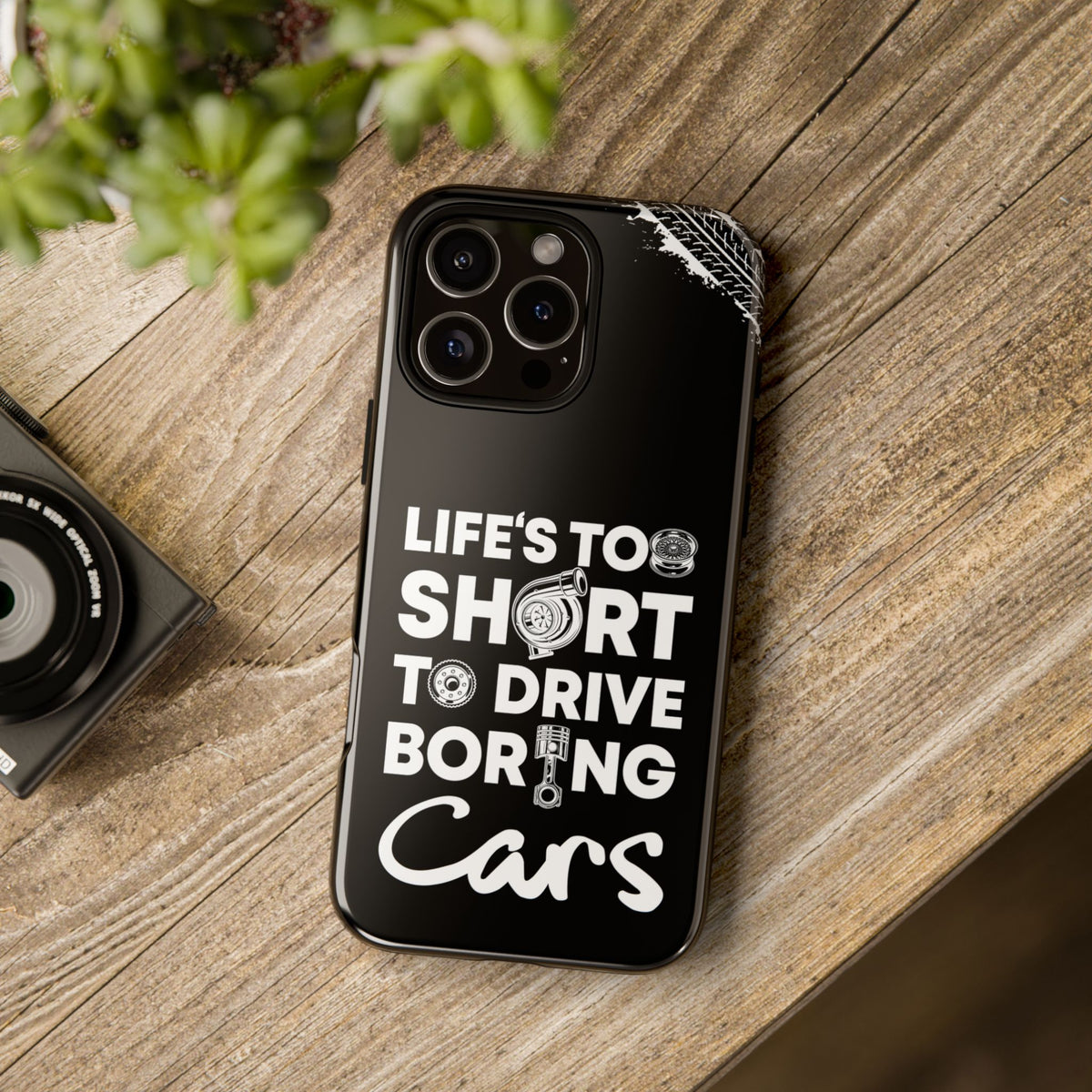 Life is Too Short to Drive Boring Cars Tough Phone Case | Car Gift