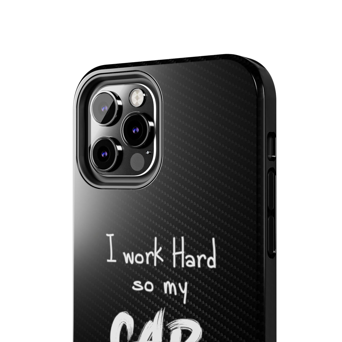 Working Hard For My Car Tough Phone Case - iPhone 12 Pro, camera cutout close-up