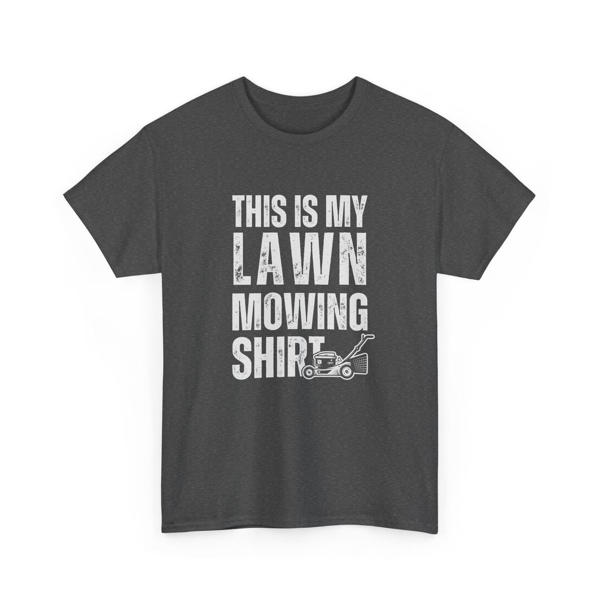 This Is My Lawn Mowing Shirt | Funny Yard Work Tee