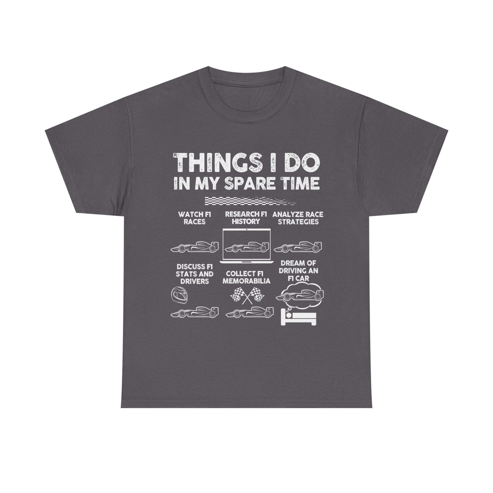 Things I Do in My Spare Time F1 t-shirt - Formula 1 motorsport gift