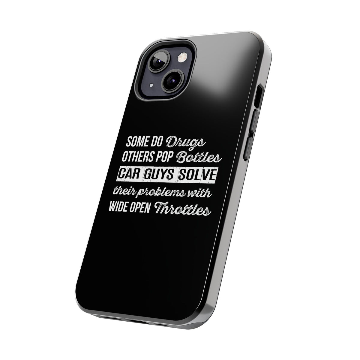Car Guys Problems Funny Tough Car Phone Case | Car Enthusiast Gift
