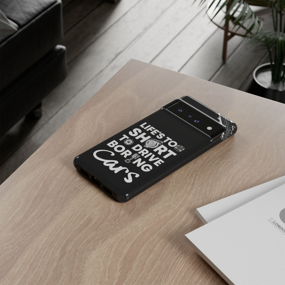Life is Too Short to Drive Boring Cars Tough Phone Case | Car Gift