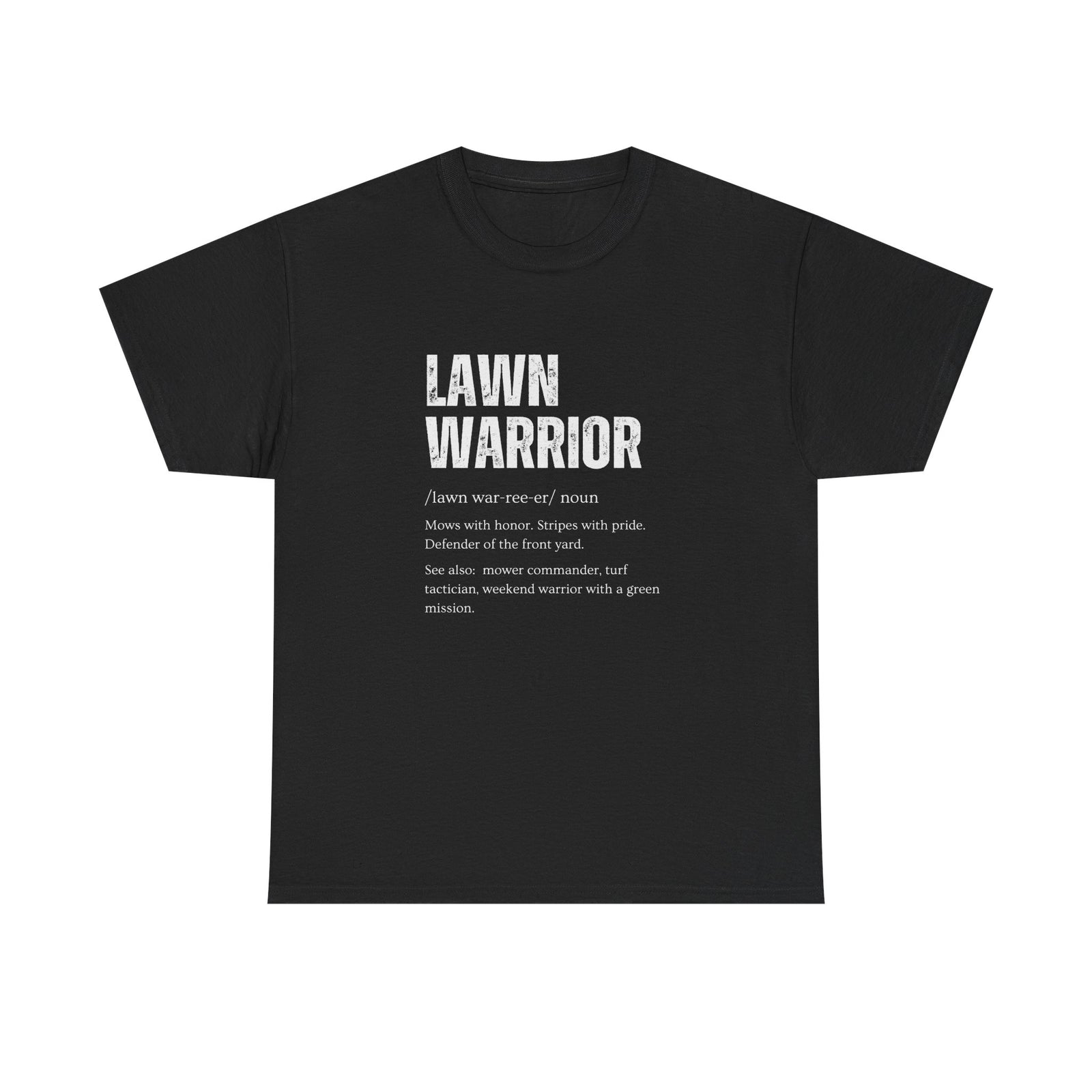 Lawn Warrior funny t-shirt - lawn care warrior tee for mowing enthusiasts