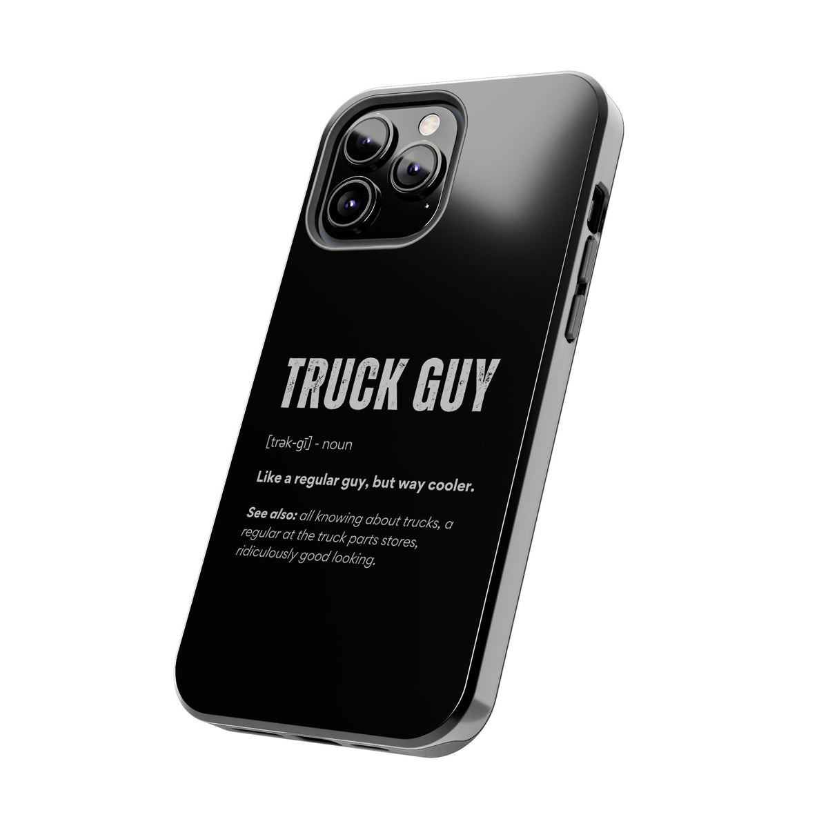 Truck Guy Definition Phone Case | Funny Trucker Gift