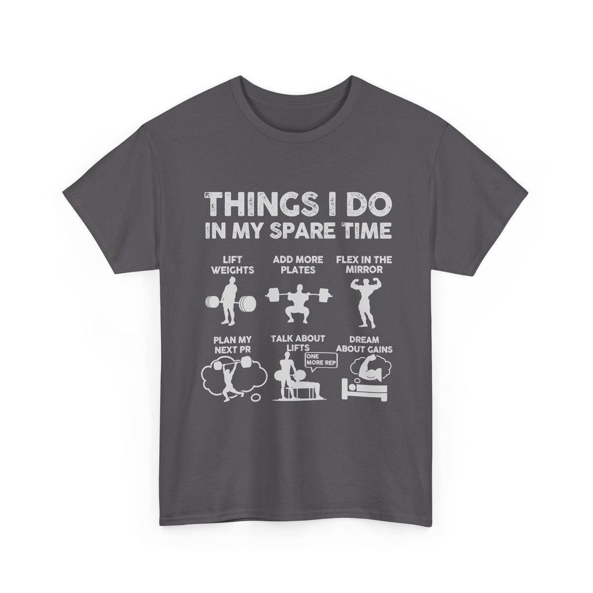 Things I Do In My Spare Time T-Shirt | Funny Gym Workout Tee for Men