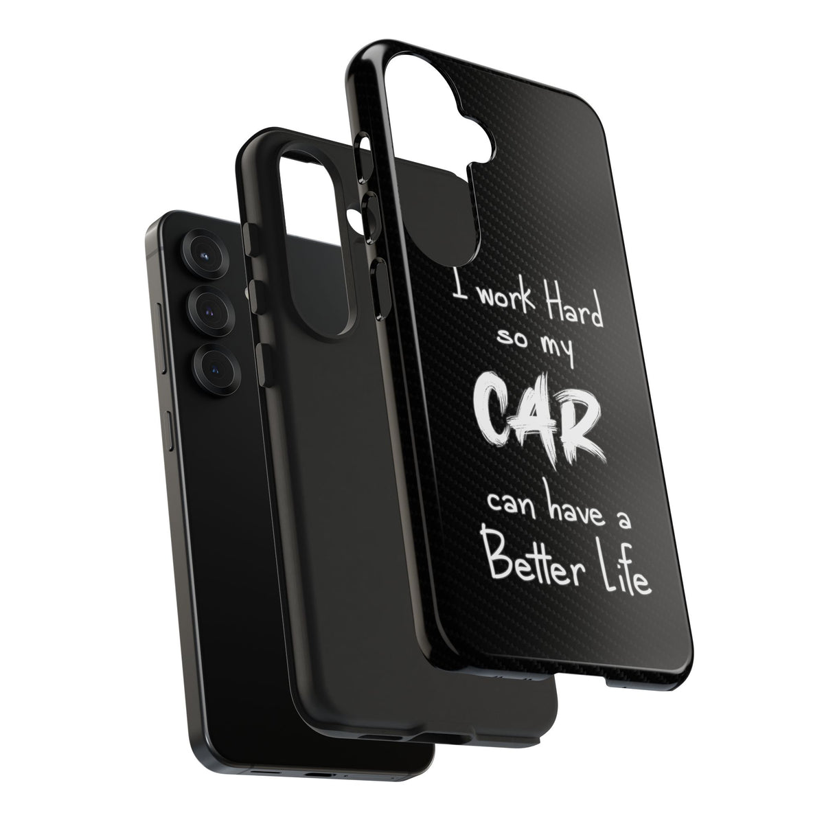 Working Hard For My Car Tough Phone Case - Samsung Galaxy S25, dual-layer protection