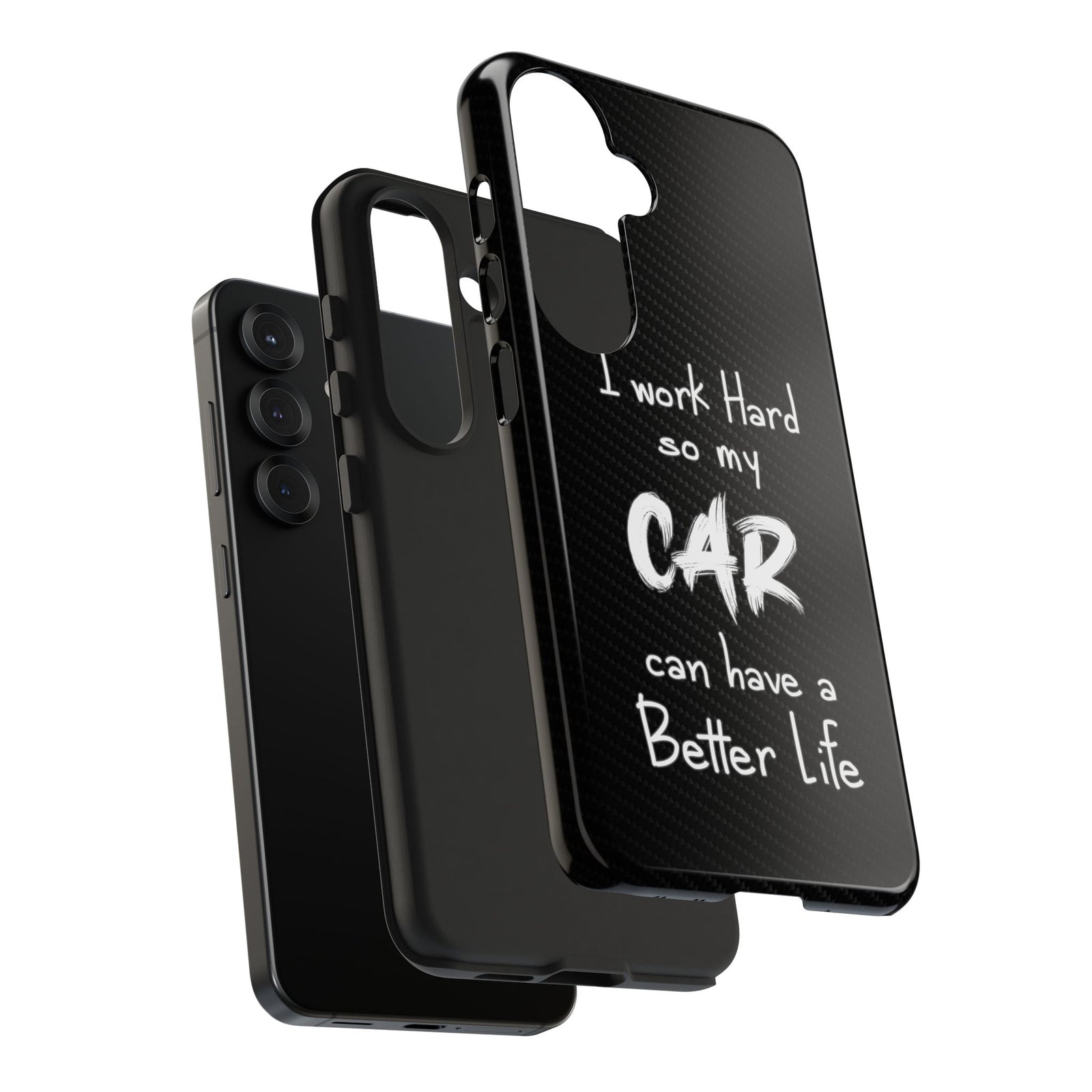 Working Hard For My Car Tough Phone Case - Samsung Galaxy S25, dual-layer protection