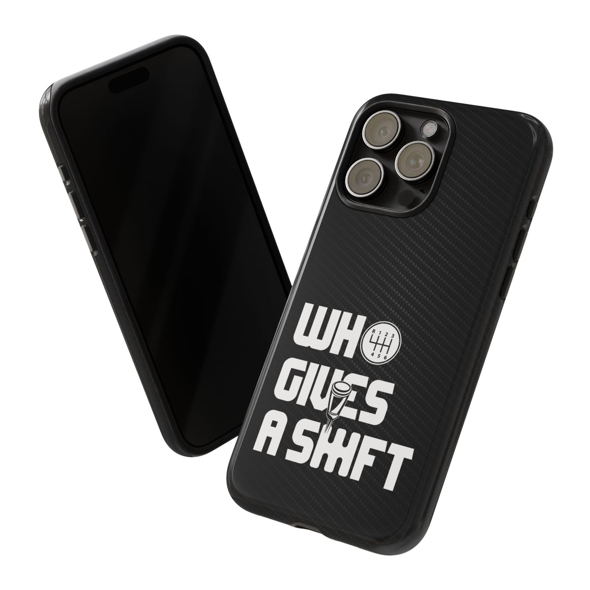 Who Gives a Shift Car Tough Phone Case | Funny Car Guy Gift