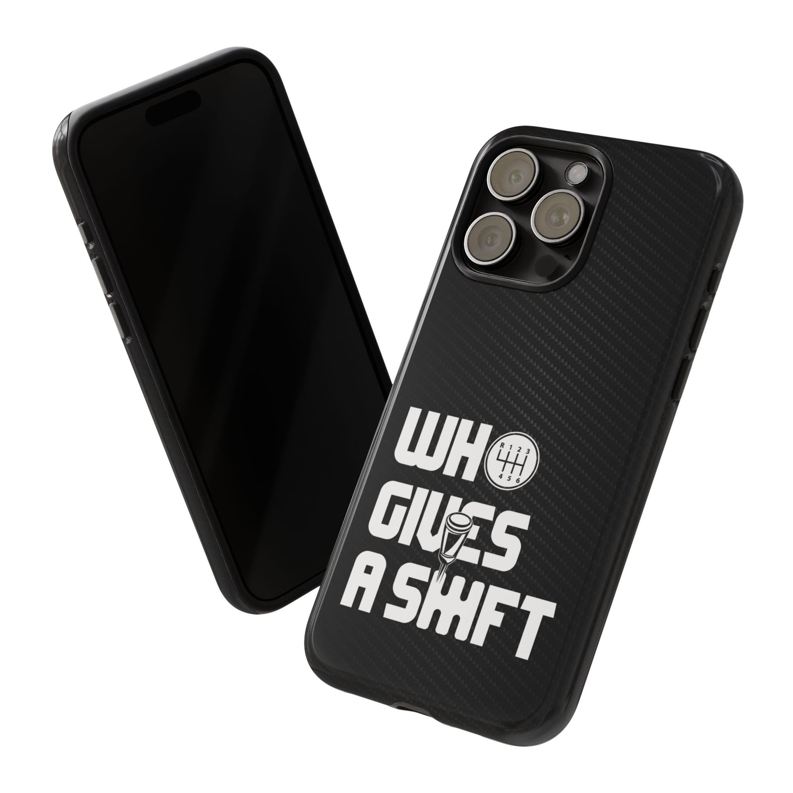 Who Gives a Shift Car Tough Phone Case | Funny Car Guy Gift