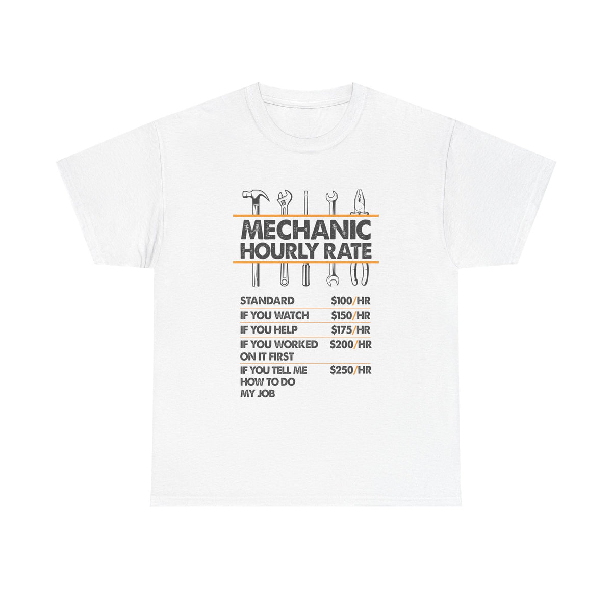 Mechanic Hour Rate T-Shirt | Funny Car Guy Mechanic Tee