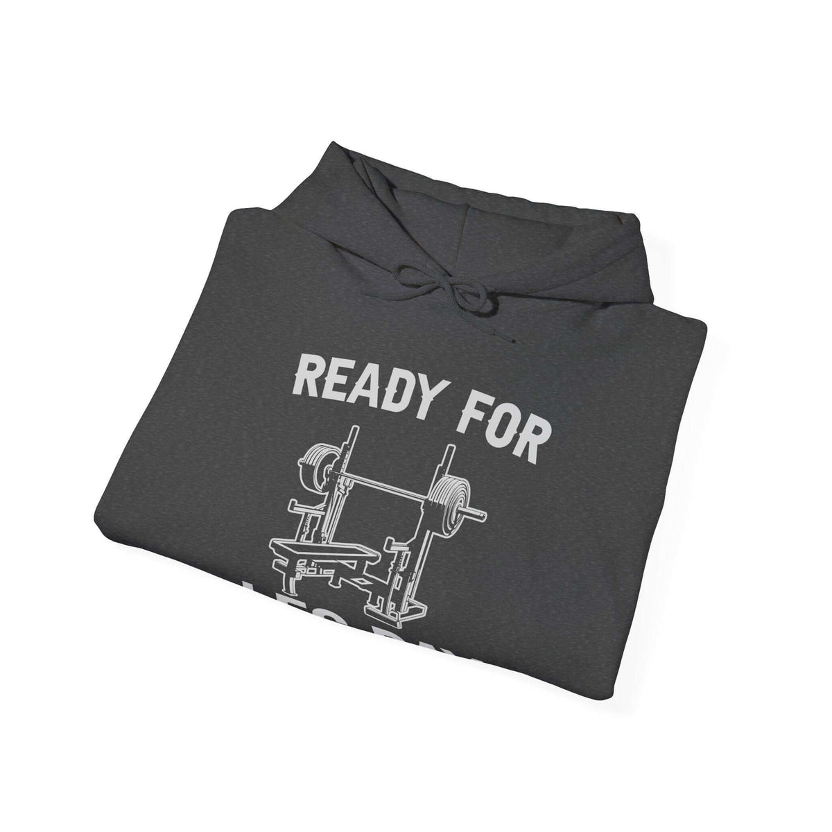 Ready for Leg Day Hoodie | Funny Gym Sweatshirt for Men