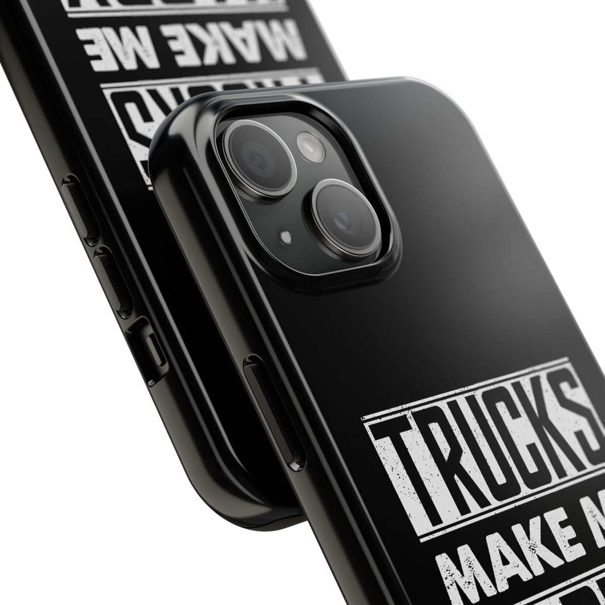 Trucks Make Me Happy Phone Case | Funny Truck Enthusiast Gift