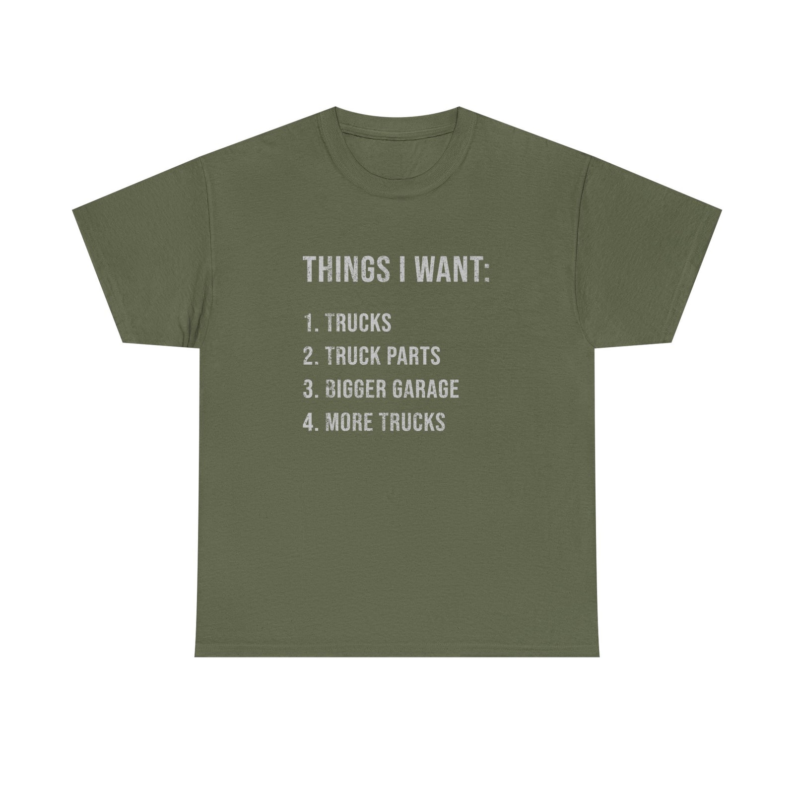Things I Want: Trucks T-Shirt t-shirt front - car lover gift