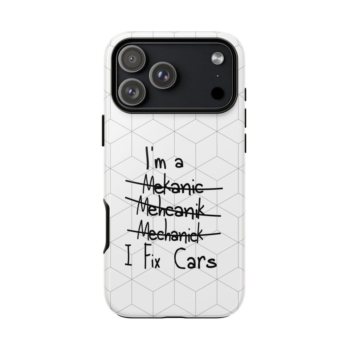 Mechanic I Fix Cars Funny Tough Phone Case | Car Guy Gift